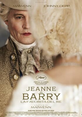 JEANNE DU BARRY – LA FAVORITA DEL RE