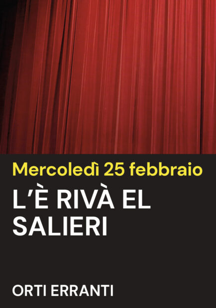 L’È RIVÀ EL SALIERI