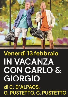 IN VACANZA CON CARLO & GIORGIO